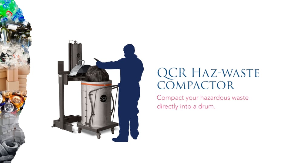 QCR Haz Waste Compactor